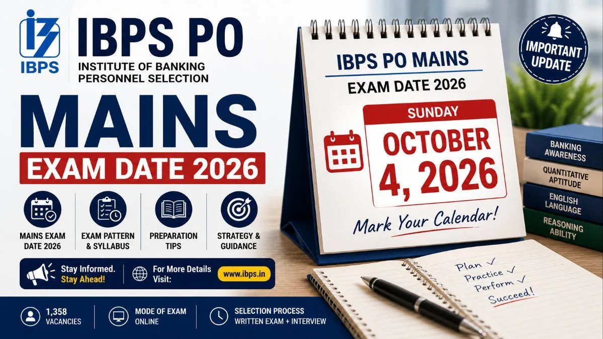 IBPS PO Mains Exam Date 2026: Schedule & Study Guide